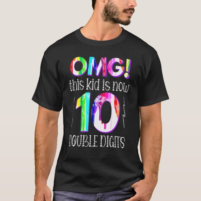 T-shirt 10ème Anniversaire Omg Cet Enfant Est Maintenant 1 (Devant)