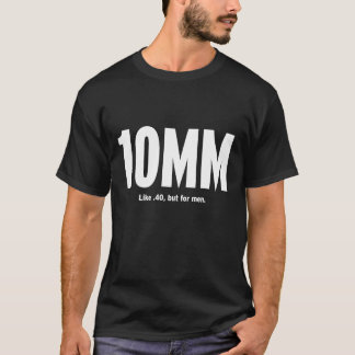 T-shirt 10MM - Comme .40, mais pour les hommes