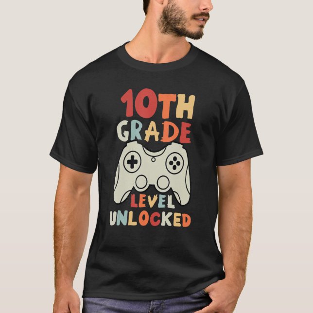 T-shirt 10th Grade Level Unlocked Gamer First Day Of Schoo (Devant)