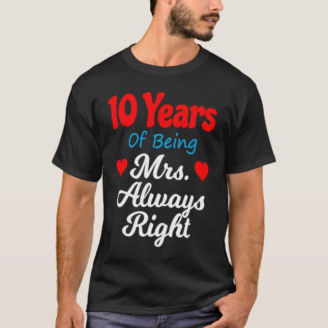 T-shirt 10th Wedding Anniversary for Women Her Mrs Always  (Devant)