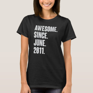 T-shirt 11 Ans 11 Anniversaire Awesome depuis Juin 2011