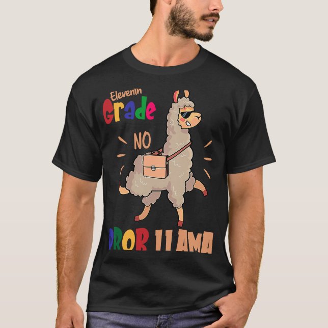 T-shirt 11E Année Pas De Llama Prob Retourner À L'École (Devant)
