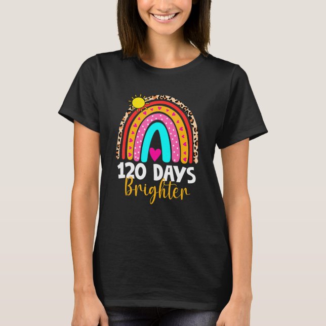 T-shirt 120 Days Brighter Happy 120th Day Of School Rainbo (Devant)