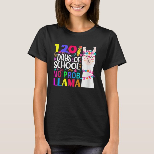 T-shirt 120 Days Of School No Prob llama Llama Teacher And (Devant)