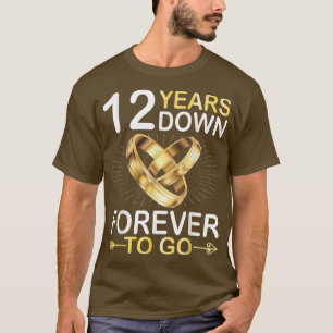 T-shirt 12 Ans De Mariage Pour Toujours Aller Happy Marry 