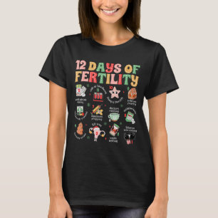 T-shirt 12 jours de fertilité Infirmière Fiv Noël Ob Gynéc