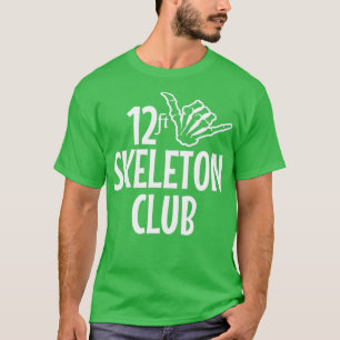 T-shirt 12 pieds Skeleton Club Giant Skelly Halloween Infe