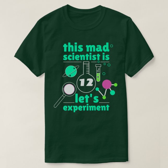 T-shirt 12th Birthday Twelve Science Mad Scientist Chemist (Design devant)