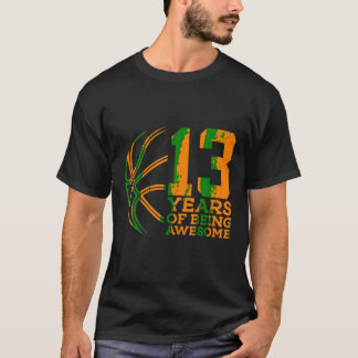 T-SHIRT 13 ANS D'ÊTRE UN BASKETBALL IMPRENABLE 13E ANNIVER