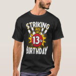 T-shirt 13e anniversaire Bowling Thème Grève dans Annivers<br><div class="desc">13e anniversaire Bowling Thème Grève dans Birthday Kid Boys</div>