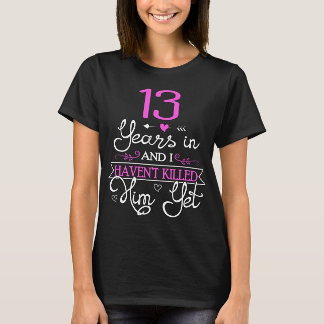 T-shirt 13e anniversaire Mariage cadeau pour les idées de  (Devant)