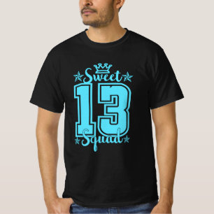 T-shirt 13e Anniversaire-Sweet 13 Squad
