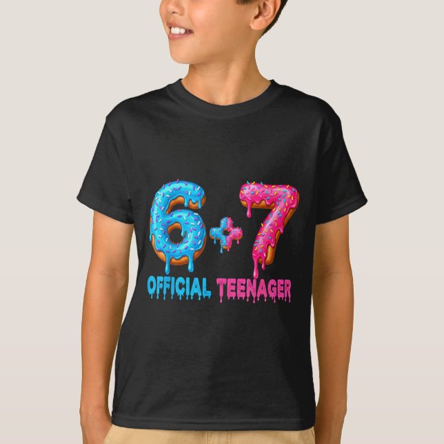 T-shirt 13th Birthday Teenager 6+7 67 Donalt Drip  (Devant)