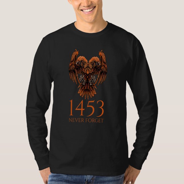 T-shirt 1453 Never Forget - Byzantine Empire - Medieval Hi (Devant)