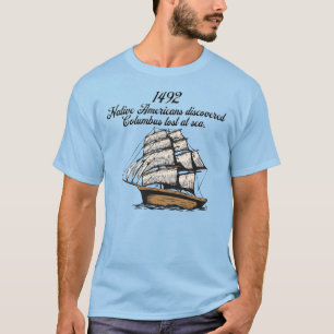 T-shirt 1492 Columbus découvert perdu en mer