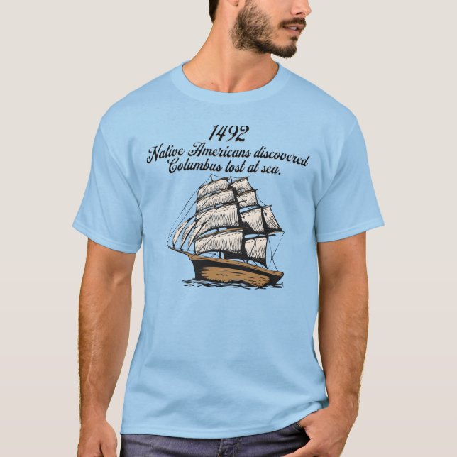 T-shirt 1492 Columbus découvert perdu en mer (Devant)