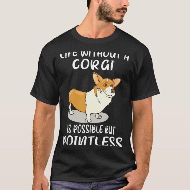 T-shirt 14 La Vie Sans Corgi Est Possible, Mais Insignifia (Devant)