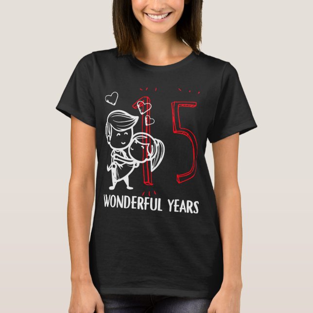 T-shirt 15 Années Merveilleuses. 15e anniversaire Mariage (Devant)