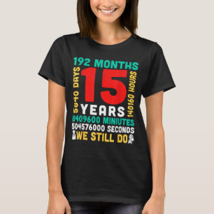 T-shirt 15 ans 180 mois 5475 jours à faire couple ensemble