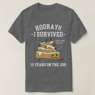 T-shirt 15 ans dans l'emploi 15e anniversaire de travail