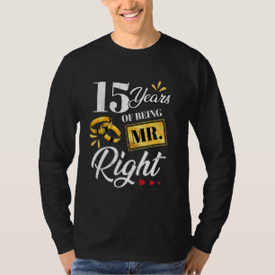 T-shirt 15 Ans D'Être M. Right Funny Couple Mariage A