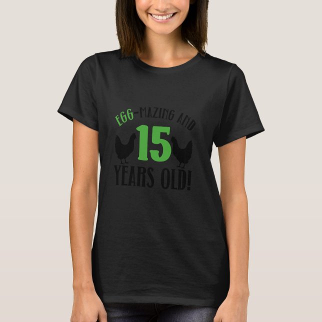 T-shirt 15e anniversaire 15 ans poulet fermier (Devant)