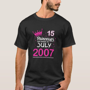 T-shirt 15Th Birthday Tee Pink Princesses Are Born In July