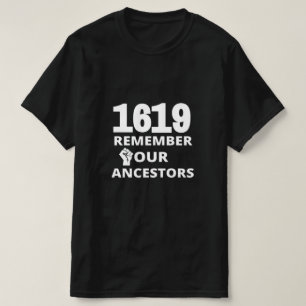 T-shirt 1619 Souvenez-vous de nos ancêtres Chemise d'histo