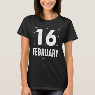 T-shirt 16 février Fête Anniversaire Occasions spéciales d