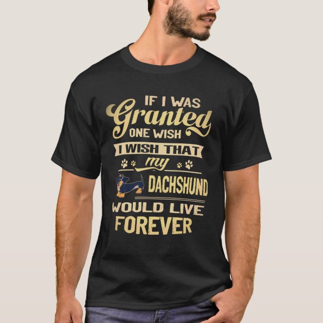 T-shirt 16 Je souhaite que mon teckel vive éternellement (Devant)