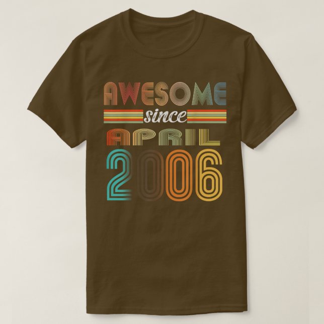 T-shirt 16 Year Old Awesome Since April 2006 16th Birthday (Design devant)