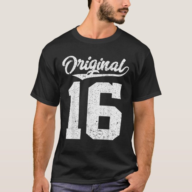 T-shirt 16e anniversaire et original seize (Devant)