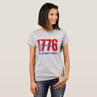 T-shirt 1776 Amérique – Tout est question de liberté