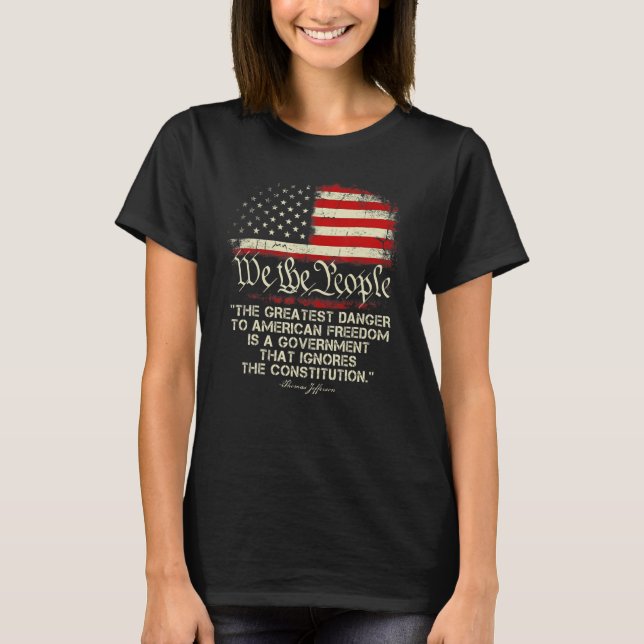 T-shirt 1776 Nous, Le Peuple Le Plus Grand Danger Pour Les (Devant)