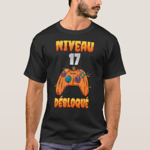 T-shirt 17 ans 17e anniversaire niveau 17 vidéo déverrouil
