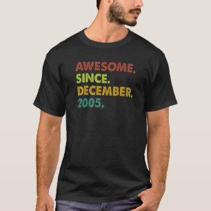 T-shirt 17 Ans Awesome Depuis Décembre 2005 17e Birt