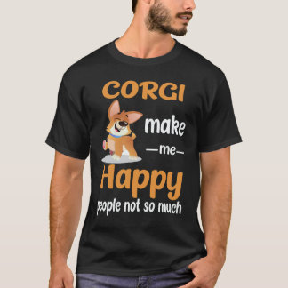 T-shirt 17 Corgi me rendent heureux, les gens pas tant que