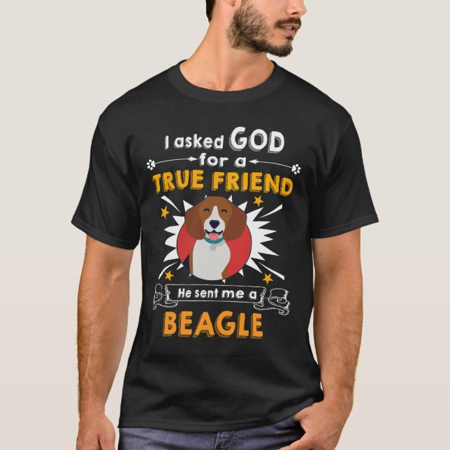 T-shirt 181 Demandé Dieu Véritable Ami Un Beagle (Devant)
