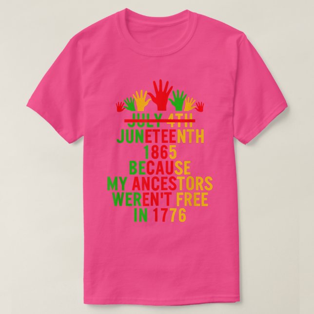 T-shirt 1865 parce que mes ancêtres n'étaient pas libres  (Design devant)