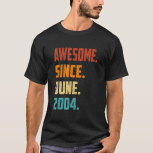 T-shirt 18 Ans Awesome Depuis Juin 2004 18e Anniversaire