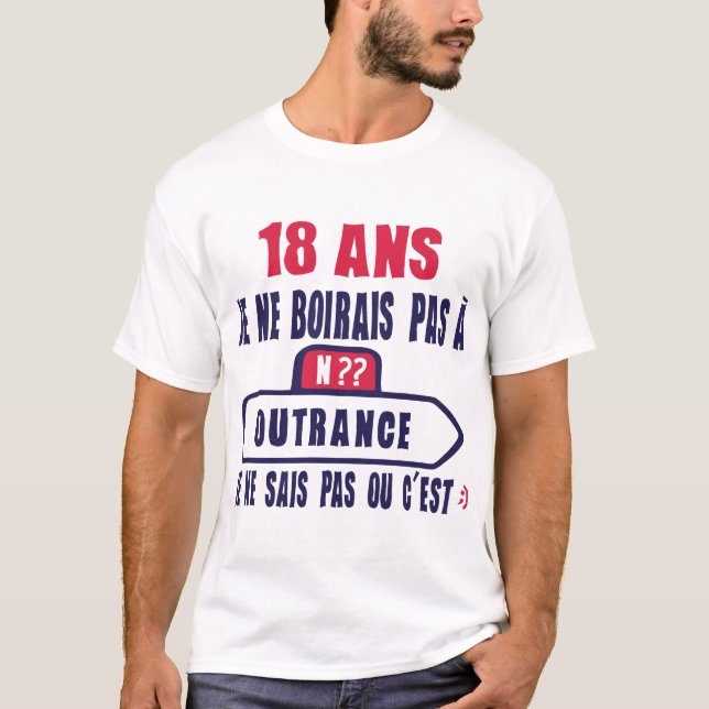 T-shirt 18 ans boirais pas outrance anniversaire (Devant)