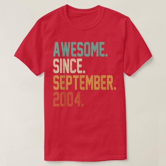 T-shirt 18 Ans Cadeau Awesome Depuis Septembre 2004 18t (Design devant)