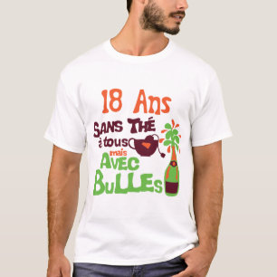T-shirt 18 ans sans the a tous bulle anniversaire champagn