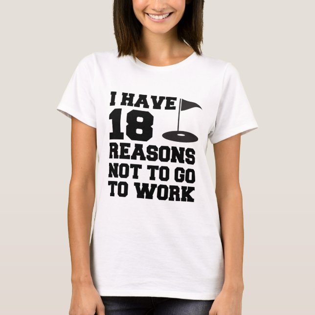 T-shirt 18 Raison De Ne Pas Travailler (Devant)