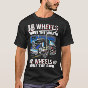 T-shirt 18 Roues déplacer le monde 2 Roues déplacer l'âmeT