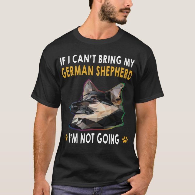 T-shirt 18 Si je ne peux pas amener mon berger allemand, j (Devant)