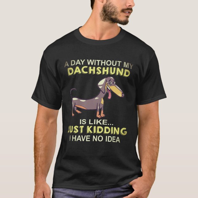 T-shirt 18 Une journée sans mon teckel c'est comme sans bl (Devant)