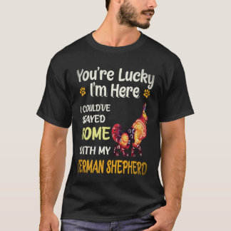 T-shirt 18 Vous avez de la chance que je sois ici j'aurais