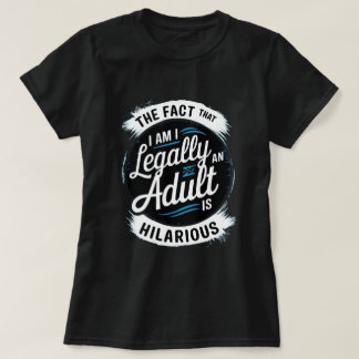 T-shirt 18e anniversaire Je suis légalement un adulte est