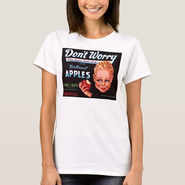 T-shirt 1930 Ne vous inquiétez pas étiquette de caisse de  (Devant)